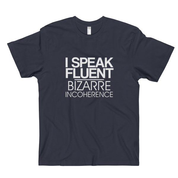 I Speak Fluent BIZARRE INCOHERENCE | Men's T-Shirt - Far Cry Tees